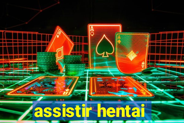 assistir hentai